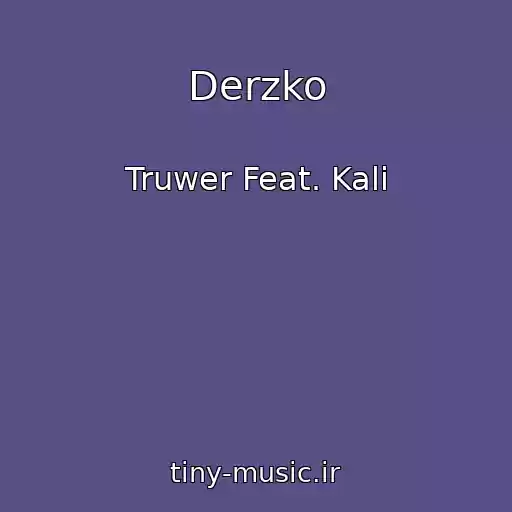 کاور آهنگ Derzko از Truwer Feat. Kali