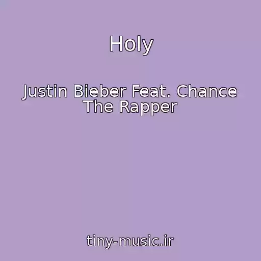کاور آهنگ Holy از Justin Bieber Feat. Chance The Rapper