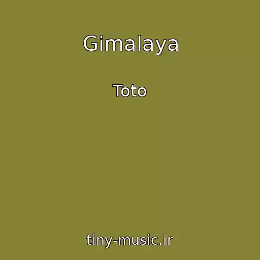 کاور آهنگ Gimalaya از Toto
