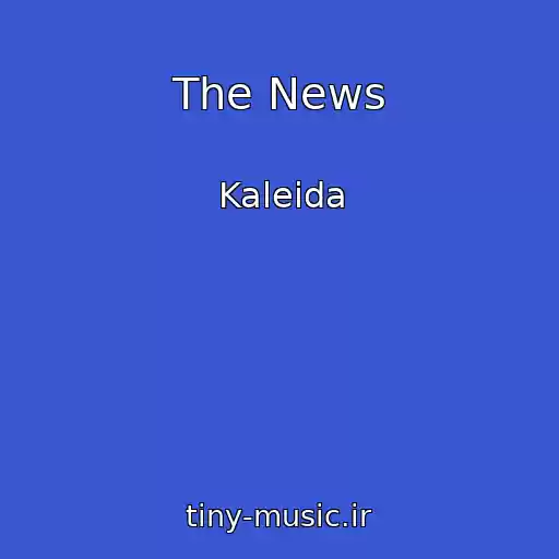 کاور آهنگ The News از Kaleida