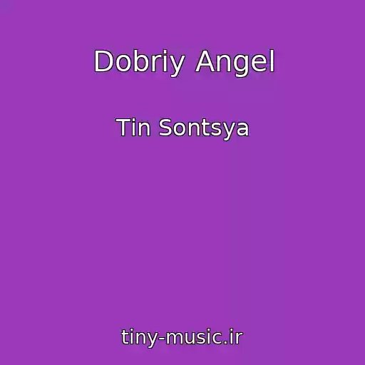 کاور آهنگ Dobriy Angel از Tіn Sontsya