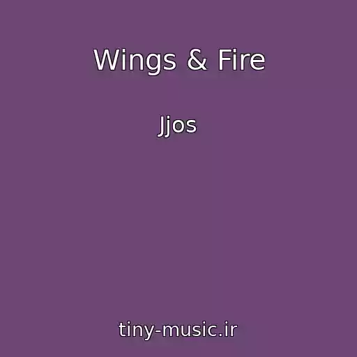 کاور آهنگ Wings & Fire از Jjos