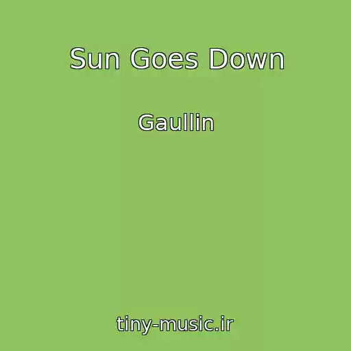 کاور آهنگ Sun Goes Down از Gaullin
