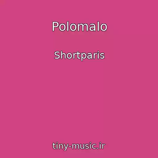 کاور آهنگ Polomalo از Shortparis