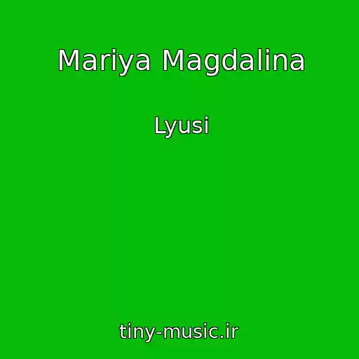 کاور آهنگ Marіya Magdalina از Lyusі