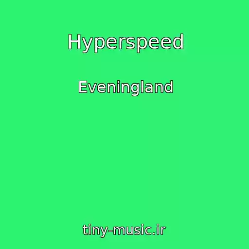 کاور آهنگ Hyperspeed از Eveningland