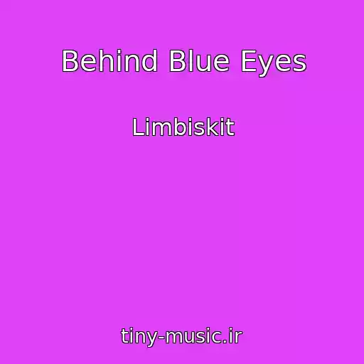 کاور آهنگ Behind Blue Eyes از Limbiskit