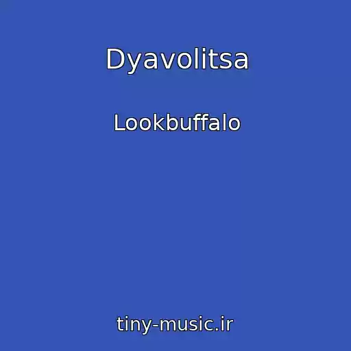 کاور آهنگ Dyavolitsa از Lookbuffalo