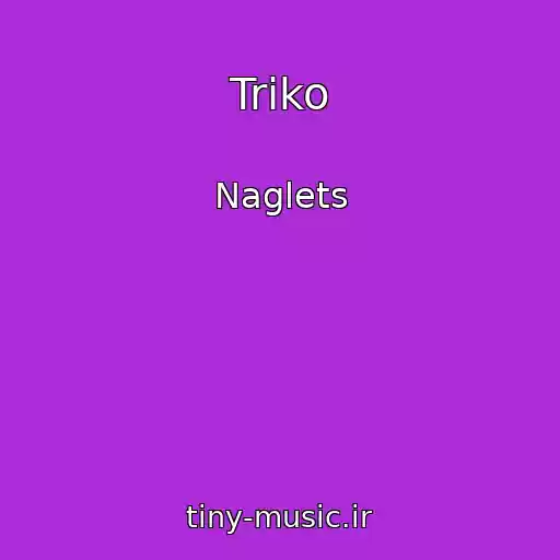 کاور آهنگ Triko از Naglets