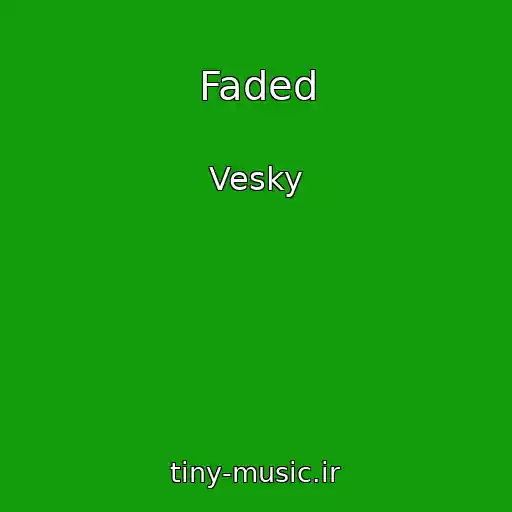 کاور آهنگ Faded از Vesky