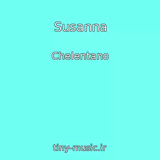 کاور آهنگ Susanna از Chelentano