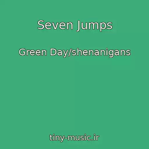 کاور آهنگ Seven Jumps از Green Day/shenanigans