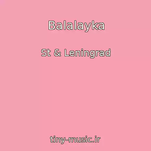 کاور آهنگ Balalayka از St & Leningrad