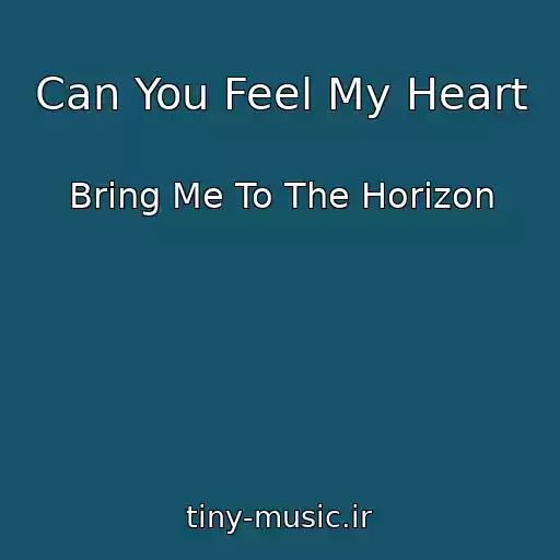کاور آهنگ Can You Feel My Heart از Bring Me To The Horizon