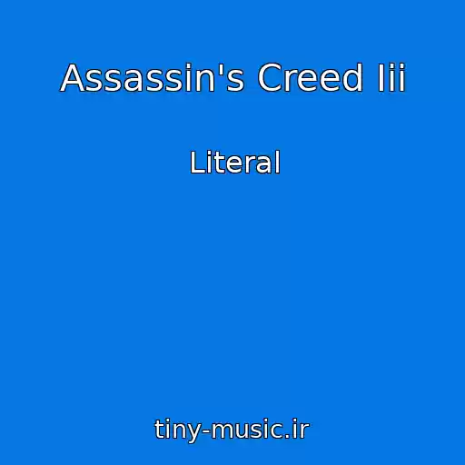 کاور آهنگ Assassin's Creed Iii از Literal