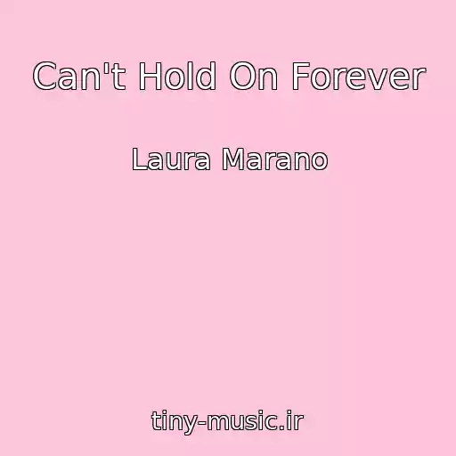 کاور آهنگ Can't Hold On Forever از Laura Marano