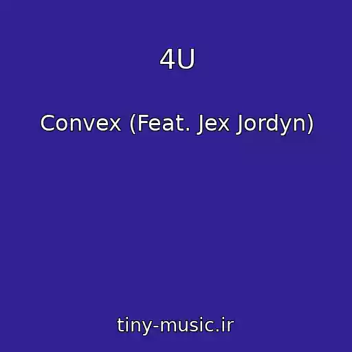 کاور آهنگ 4U از Convex (Feat. Jex Jordyn)