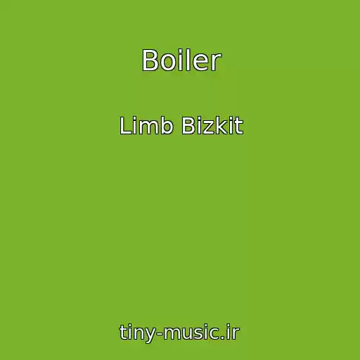 کاور آهنگ Boiler از Limb Bizkit