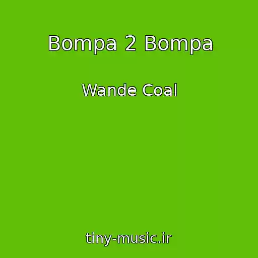 کاور آهنگ Bompa 2 Bompa از Wande Coal