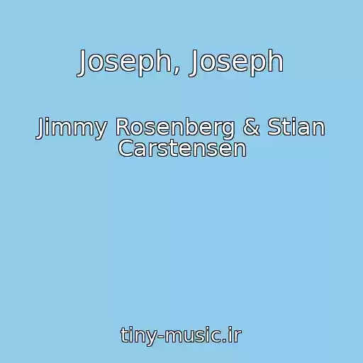 کاور آهنگ Joseph, Joseph از Jimmy Rosenberg & Stian Carstensen