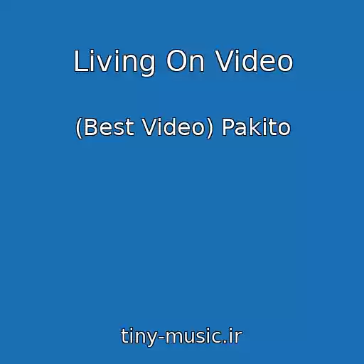 کاور آهنگ Living On Video از (Best Video) Pakito