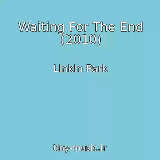 کاور آهنگ Waiting For The End (2010) از Linkin Park