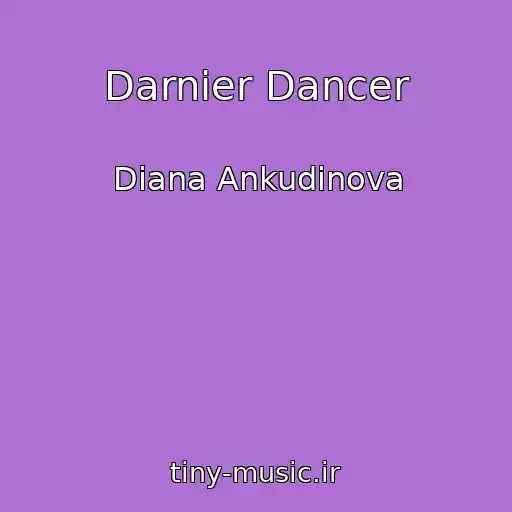 کاور آهنگ Darnier Dancer از Diana Ankudinova