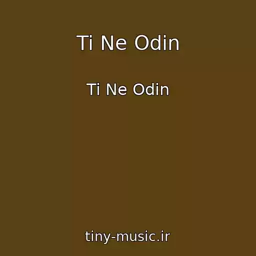 کاور آهنگ Ti Ne Odin از Ti Ne Odin