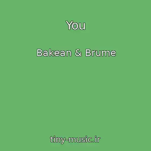 کاور آهنگ You از Bakean & Brume