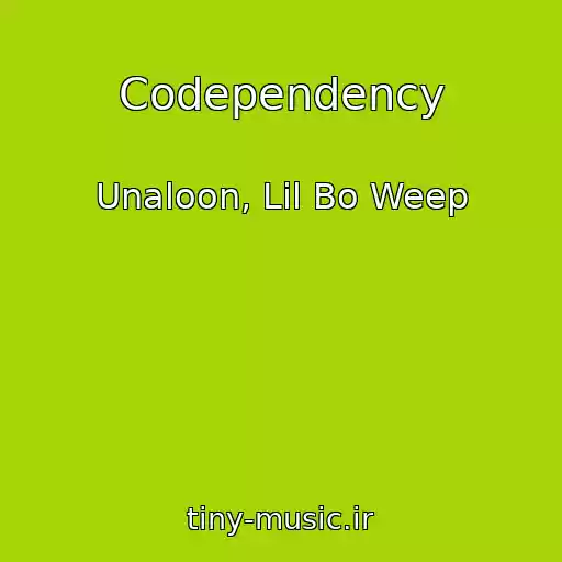 کاور آهنگ Codependency از Unaloon, Lil Bo Weep