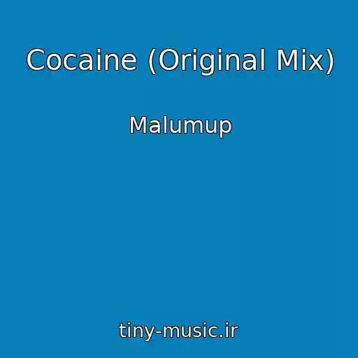 کاور آهنگ Cocaine (Original Mix) از Malumup