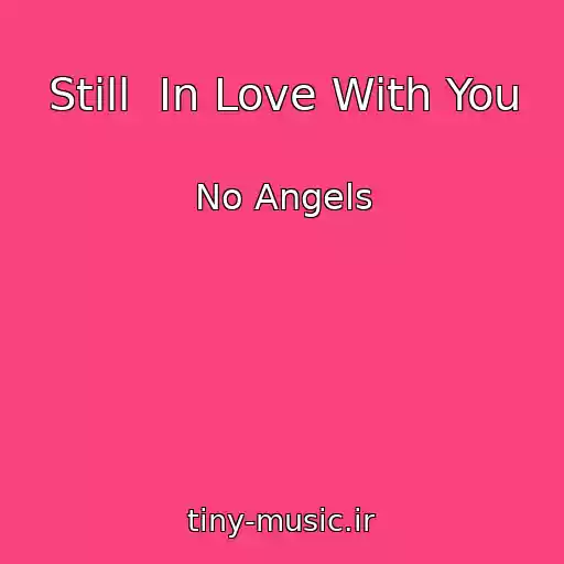 کاور آهنگ Still  In Love With You از No Angels