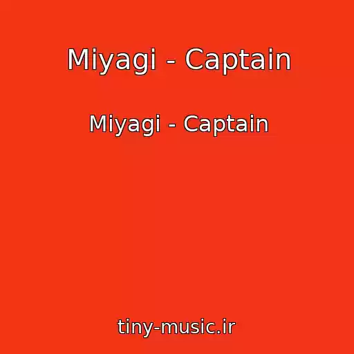 کاور آهنگ Miyagi - Captain از Miyagi - Captain