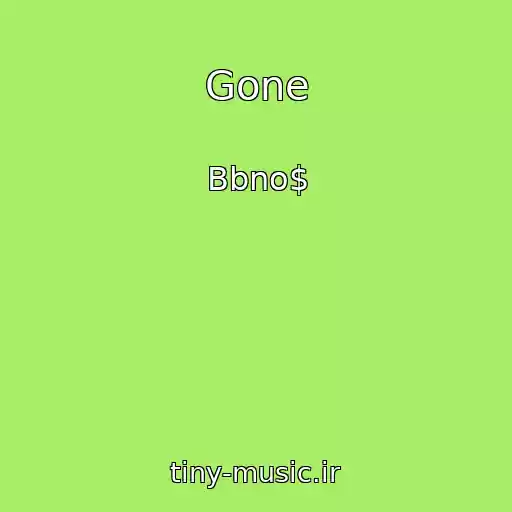 کاور آهنگ Gone از Bbno$