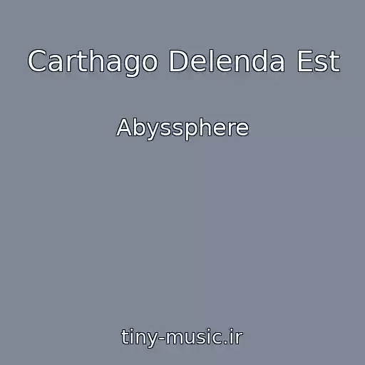 کاور آهنگ Carthago Delenda Est از Abyssphere