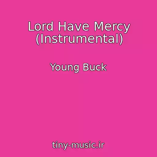 کاور آهنگ Lord Have Mercy (Instrumental) از Young Buck