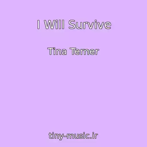 کاور آهنگ I Will Survive از Tina Terner