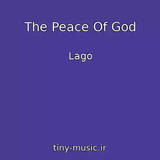 کاور آهنگ The Peace Of God از Lago