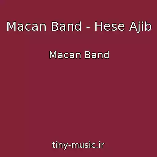 کاور آهنگ Macan Band - Hese Ajib از Macan Band
