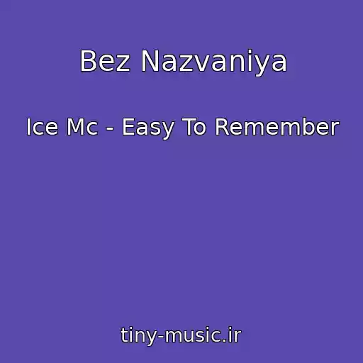کاور آهنگ Bez Nazvaniya از Ice Mc - Easy To Remember