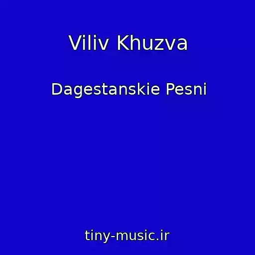 کاور آهنگ Viliv Khuzva از Dagestanskie Pesni