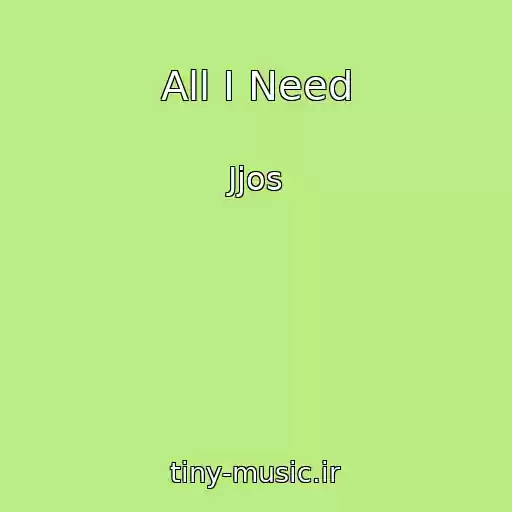 کاور آهنگ All I Need از Jjos