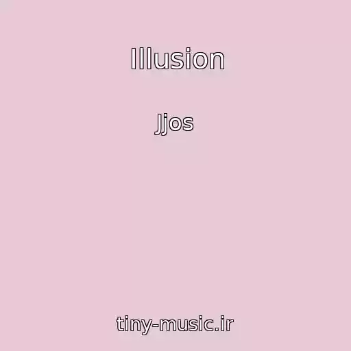 کاور آهنگ Illusion از Jjos
