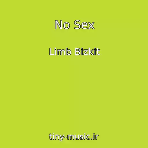 کاور آهنگ No Sex از Limb Bizkit