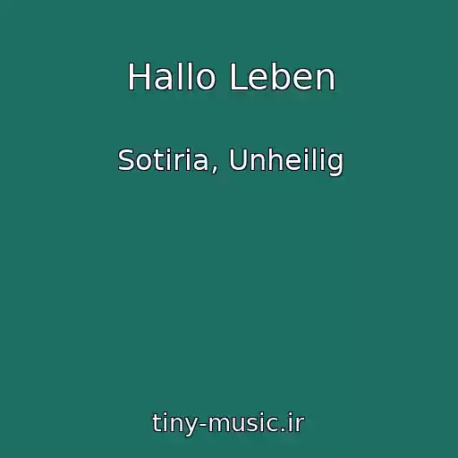 کاور آهنگ Hallo Leben از Sotiria, Unheilig