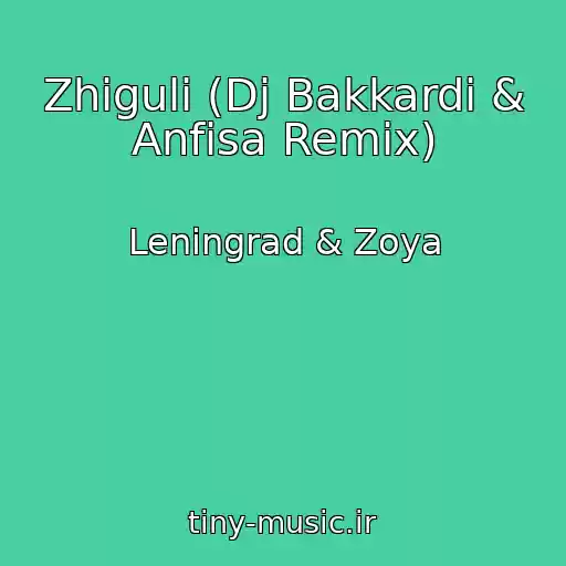 کاور آهنگ Zhiguli (Dj Bakkardi & Anfisa Remix) از Leningrad & Zoya