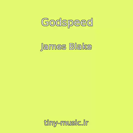 کاور آهنگ Godspeed از James Blake