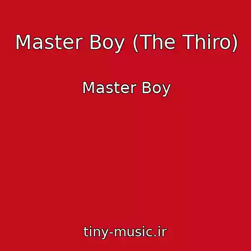 کاور آهنگ Master Boy (The Thiro) از Master Boy