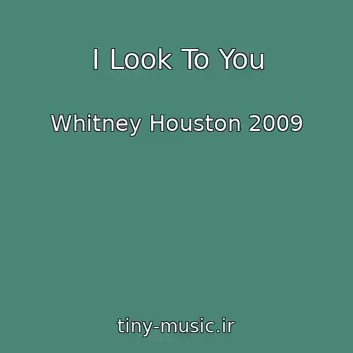 کاور آهنگ I Look To You از Whitney Houston 2009