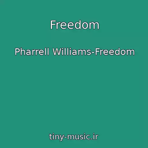 کاور آهنگ Freedom از Pharrell Williams-Freedom
